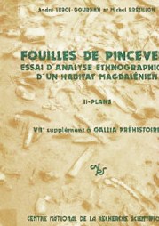 A. Leroi-Gourhan et M. Brezillon, 
					Fouilles de Pincevent : essai d'analyse ethnographique d'un habitat magdalenien. (Supplement à Gallia prehistoire ; 7)